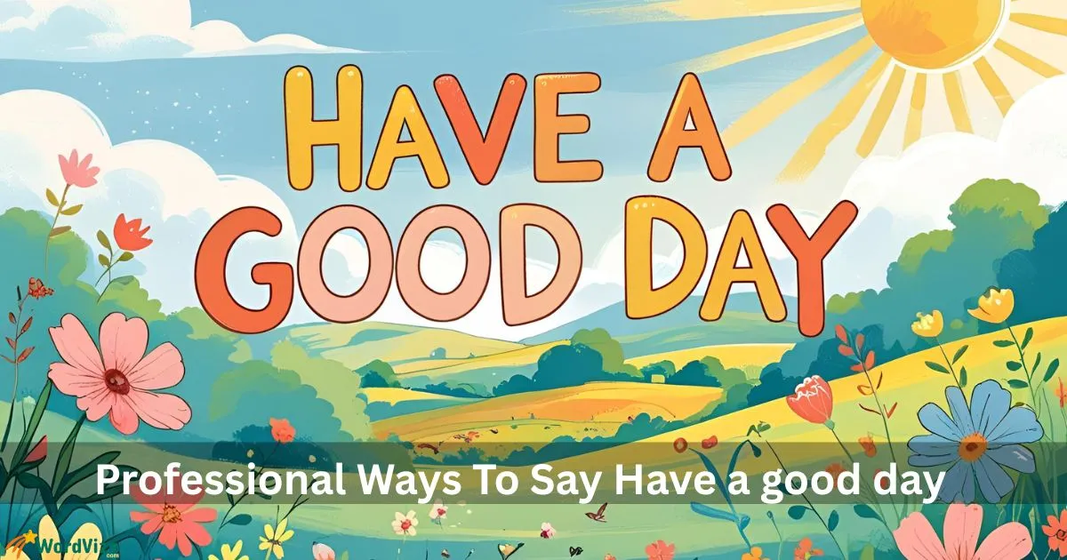 Have a good day